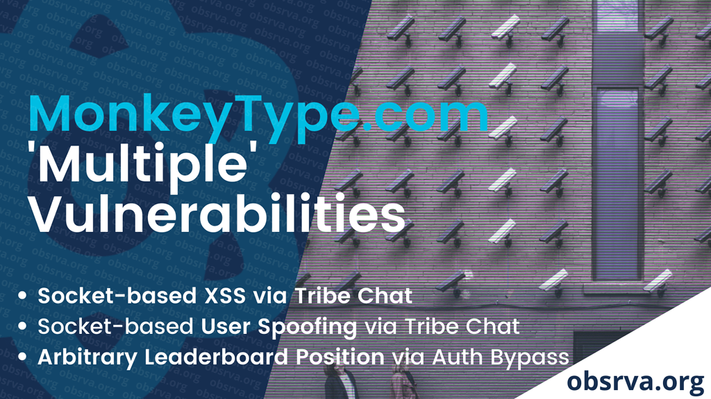 Multiple Severe Vulnerabilities in MonkeyType.Com  Chat Based XSS, Auth  bypass, User Spoofing - Write-ups and Disclosures - @disclose_io Community  Forum